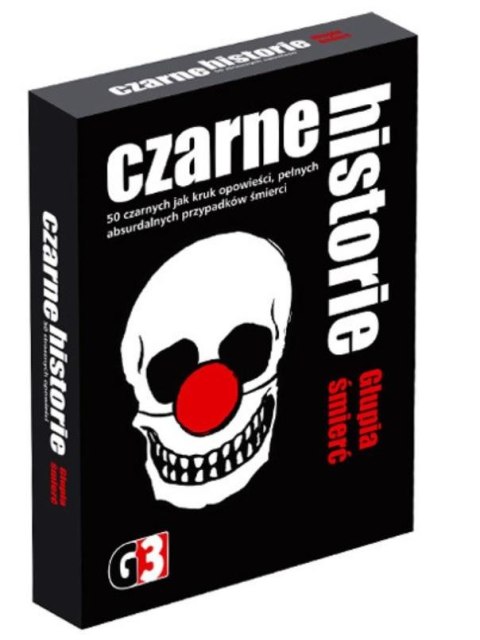 Czarne historie - Głupia śmierć G3 Czarne historie - Głupia śmierć G3