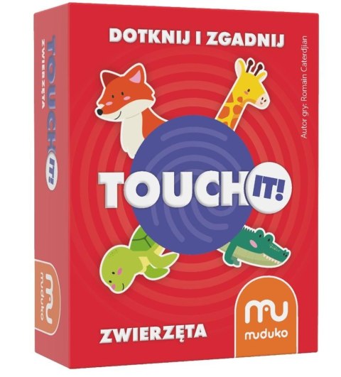 Touch it! Dotknij i zgadnij. Zwierzęta MUDUKO Touch it! Dotknij i zgadnij. Zwierzęta MUDUKO